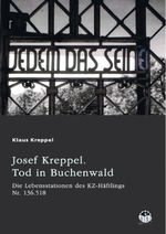 Josef Kreppel. Tod in Buchenwald Cover des Buches Josef Kreppel. Tod in Buchenwald (ISBN: 9783389144251)