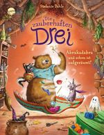 Die zauberhaften Drei (3). Abrakadabra und schon ist aufgeräumt! Cover des Buches Die zauberhaften Drei (3). Abrakadabra und schon ist aufgeräumt! (ISBN: 9783401719757)
