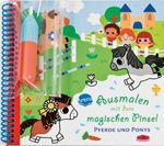 Ausmalen mit dem magischen Pinsel. Pferde und Ponys Cover des Buches Ausmalen mit dem magischen Pinsel. Pferde und Ponys (ISBN: 9783401722764)