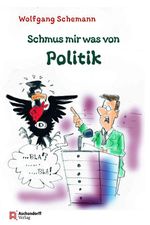 Schmus mir was von Politik Cover des Buches Schmus mir was von Politik (ISBN: 9783402251997)