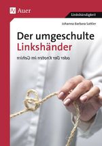 Der umgeschulte Linkshänder Cover des Buches Der umgeschulte Linkshänder (ISBN: 9783403026457)