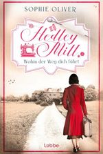 Hedley Mill - Wohin der Weg dich führt Cover des Buches Hedley Mill - Wohin der Weg dich führt (ISBN: 9783404196692)