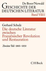 Geschichte der deutschen Literatur Bd. 7/2: Das Zeitalter der napoleonischen Kriege und der Restauration (1806-1830) Cover des Buches Geschichte der deutschen Literatur Bd. 7/2: Das Zeitalter der napoleonischen Kriege und der Restauration (1806-1830) (ISBN: 9783406093999)