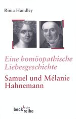 Eine homöopathische Liebesgeschichte Cover des Buches Eine homöopathische Liebesgeschichte (ISBN: 9783406459917)
