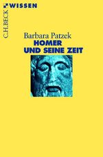 Homer und seine Zeit Cover des Buches Homer und seine Zeit (ISBN: 9783406480027)