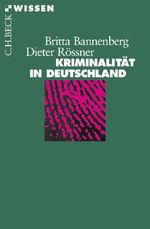 Kriminalität in Deutschland Cover des Buches Kriminalität in Deutschland (ISBN: 9783406508844)