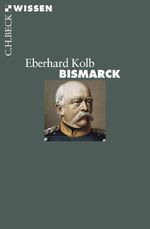 Bismarck Cover des Buches Bismarck (ISBN: 9783406562761)