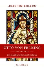 Otto von Freising Cover des Buches Otto von Freising (ISBN: 9783406654787)