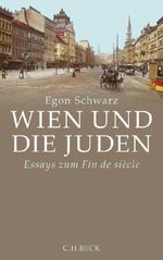 Wien und die Juden Cover des Buches Wien und die Juden (ISBN: 9783406661341)