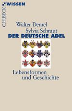 Der deutsche Adel Cover des Buches Der deutsche Adel (ISBN: 9783406667046)