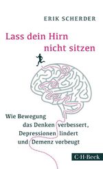 Lass dein Hirn nicht sitzen Cover des Buches Lass dein Hirn nicht sitzen (ISBN: 9783406688720)