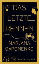 Das letzte Rennen Cover des Buches Das letzte Rennen (ISBN: 9783406689550)