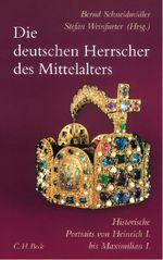 Die deutschen Herrscher des Mittelalters Cover des Buches Die deutschen Herrscher des Mittelalters (ISBN: 9783406728044)