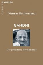 Gandhi Cover des Buches Gandhi (ISBN: 9783406739965)
