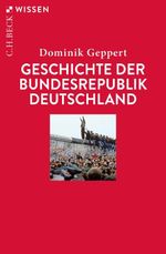 Geschichte der Bundesrepublik Deutschland Cover des Buches Geschichte der Bundesrepublik Deutschland (ISBN: 9783406773426)