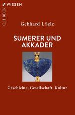 Sumerer und Akkader Cover des Buches Sumerer und Akkader (ISBN: 9783406784279)