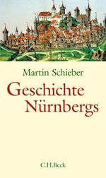 Geschichte Nürnbergs Cover des Buches Geschichte Nürnbergs (ISBN: 9783406785863)