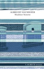 Moabiter Sonette Cover des Buches Moabiter Sonette (ISBN: 9783406794421)
