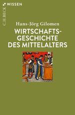 Wirtschaftsgeschichte des Mittelalters Cover des Buches Wirtschaftsgeschichte des Mittelalters (ISBN: 9783406794995)