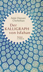 Der Kalligraph von Isfahan Cover des Buches Der Kalligraph von Isfahan (ISBN: 9783406797705)