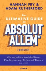 Der ultimative Guide zu absolut Allem* (*gekürzt) Cover des Buches Der ultimative Guide zu absolut Allem* (*gekürzt) (ISBN: 9783406797859)