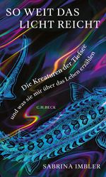 So weit das Licht reicht Cover des Buches So weit das Licht reicht (ISBN: 9783406806575)