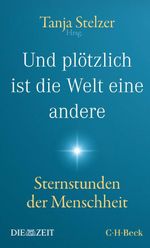 Und plötzlich ist die Welt eine andere Cover des Buches Und plötzlich ist die Welt eine andere (ISBN: 9783406807367)
