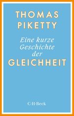 Eine kurze Geschichte der Gleichheit Cover des Buches Eine kurze Geschichte der Gleichheit (ISBN: 9783406808647)