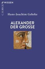 Alexander der Grosse Cover des Buches Alexander der Grosse (ISBN: 9783406808838)