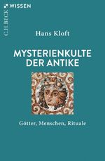 Mysterienkulte der Antike Cover des Buches Mysterienkulte der Antike (ISBN: 9783406809477)