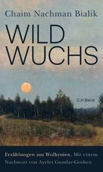 Wildwuchs Cover des Buches Wildwuchs (ISBN: 9783406826221)