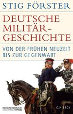 Deutsche Militärgeschichte Cover des Buches Deutsche Militärgeschichte (ISBN: 9783406829031)