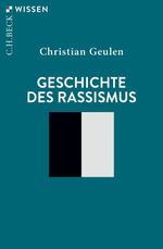 Geschichte des Rassismus Cover des Buches Geschichte des Rassismus (ISBN: 9783406832352)