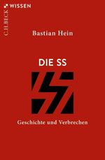 Die SS Cover des Buches Die SS (ISBN: 9783406833809)