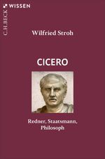 Cicero Cover des Buches Cicero (ISBN: 9783406845345)