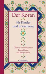 Der Koran für Kinder und Erwachsene Cover des Buches Der Koran für Kinder und Erwachsene (ISBN: 9783406852732)