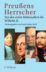 Preußens Herrscher Cover des Buches Preußens Herrscher (ISBN: 9783406853203)