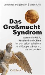 Das Großmacht-Syndrom Cover des Buches Das Großmacht-Syndrom (ISBN: 9783406857775)