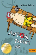 Anton taucht ab Cover des Buches Anton taucht ab (ISBN: 9783407743916)