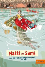 Matti und Sami und die verflixte Ungerechtigkeit der Welt Cover des Buches Matti und Sami und die verflixte Ungerechtigkeit der Welt (ISBN: 9783407746856)