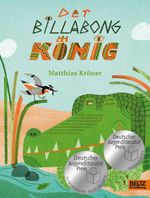 Der Billabongkönig Cover des Buches Der Billabongkönig (ISBN: 9783407756411)