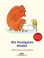Die mutigsten Kinder Cover des Buches Die mutigsten Kinder (ISBN: 9783407772329)