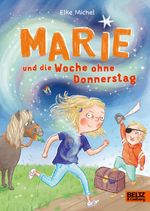Marie und die Woche ohne Donnerstag Cover des Buches Marie und die Woche ohne Donnerstag (ISBN: 9783407790279)