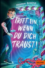 Tritt ein, wenn du dich traust! Cover des Buches Tritt ein, wenn du dich traust! (ISBN: 9783407814081)