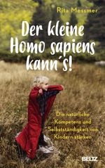Der kleine Homo sapiens kann's! Cover des Buches Der kleine Homo sapiens kann's! (ISBN: 9783407865441)