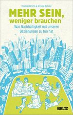 Mehr sein, weniger brauchen Cover des Buches Mehr sein, weniger brauchen (ISBN: 9783407866387)