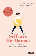 Selfcare für Mamas Cover des Buches Selfcare für Mamas (ISBN: 9783407866608)