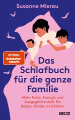 Das Schlafbuch für die ganze Familie Cover des Buches Das Schlafbuch für die ganze Familie (ISBN: 9783407867926)