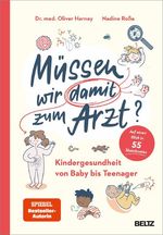 Müssen wir damit zum Arzt? Cover des Buches Müssen wir damit zum Arzt? (ISBN: 9783407868145)