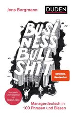 Business Bullshit Cover des Buches Business Bullshit (ISBN: 9783411715749)
